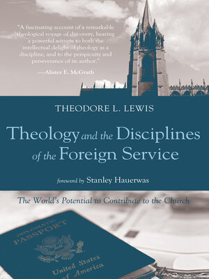 cover image of Theology and the Disciplines of the Foreign Service